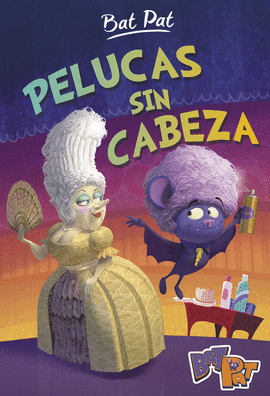 PELUCAS SIN CABEZA (BAT PAT 5)