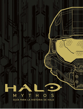 HALO MYTHOS: GU�A PARA LA HISTORIA DE HALO