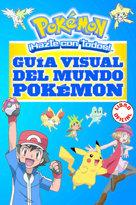 GUA VISUAL DEL MUNDO POKMON (POKMON)