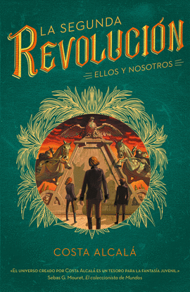 LA SEGUNDA REVOLUCI�N. ELLOS Y NOSOTROS. (LA SEGUNDA REVOLUCI�N 2)