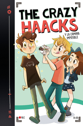 THE CRAZY HAACKS Y LA C�MARA IMPOSIBLE (SERIE THE CRAZY HAACKS 1)