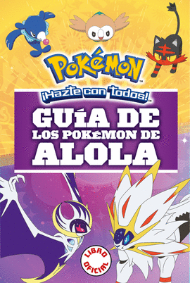 GUA DE LOS POKMON DE ALOLA (COLECCIN POKMON)