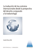 LA TRADUCCI�N DE CONTRATOS INTERNACIONALES DESDE LA PERSPECTIVA DEL DERECHO COMP