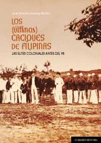 LOS (LTIMOS) CACIQUES DE FILIPINAS