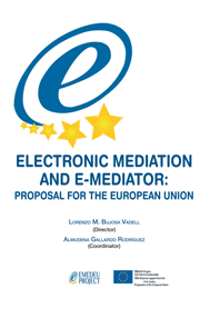 ELECTRONIC MEDIATION AND E-MEDIATOR PROPOSAL FOR THE EUROPE