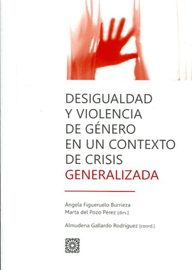 DESIGUALDAD Y VIOLENCIA DE G�NERO EN UN CONTEXTO DE CRISIS GENERALIZADA