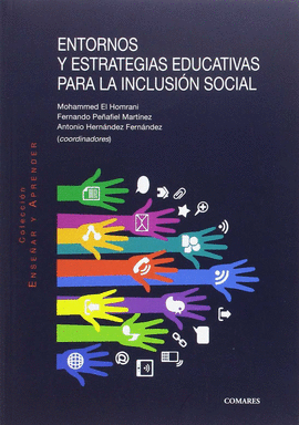ENTORNOS Y ESTRATEGIAS EDUCATIVAS PARA LA INCLUSI�N SOCIAL