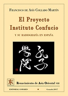 EL PROYECTO INSTITUTO CONFUCIO Y SU RADIOGRAFA EN  ESPAA