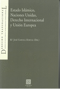 ESTADO ISLMICO, NACIONES UNIDAS, DERECHO INTERNACIONAL Y UNIN EUROPEA