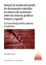 MANUAL DE TRADUCCI�N JURADA DE DOCUMENTOS NOTARIALES EN MATERIA DE SUCESIONES EN