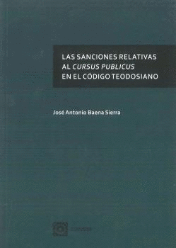 SANCIONES RELATIVAS AL CURSUS PUBLICUS EN EL CODIGO TEODOSIANO LAS
