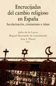 ENCRUCIJADAS DEL CAMBIO RELIGIOSO EN ESPA�A