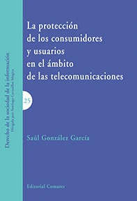 PROTECCION DE LOS CONSUMIDORES Y USUARIOS EN EL AMBITO DE LAS TELECOMUNICACIONES
