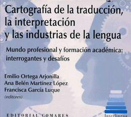 CARTOGRAFA DE LA TRADUCCIN, LA INTERPRETACIN Y LAS INDUSTRIAS DE LA LENGUA