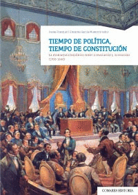 TIEMPO DE POL�TICA, TIEMPO DE CONSTITUCI�N