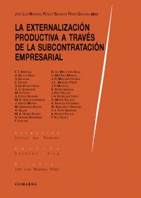 LA EXTERNALIZACI�N PRODUCTIVA A TRAV�S DE LA SUBCONTRATACI�N EMPRESARIAL