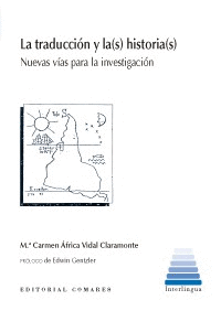 LA TRADUCCI�N Y LA(S) HISTORIA(S)