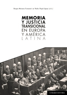 MEMORIA Y JUSTICIA TRANSICIONAL EN EUROPA Y AMRICA LATINA
