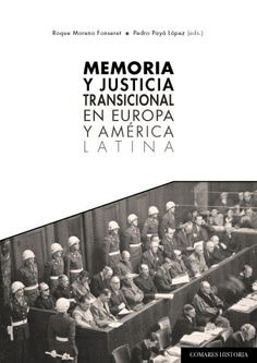 MEMORIA Y JUSTICIA TRANSICIONAL EN EUROPA Y AM�RICA LATINA