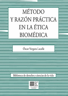 M�TODO Y RAZ�N PR�CTICA EN LA �TICA BIOM�DICA