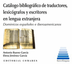 CATALOGO BIBLIOGRAFICO DE TRADUCTORES LEXICOGRAFOS Y ESCRITORES EN LENGUA EXTRAN