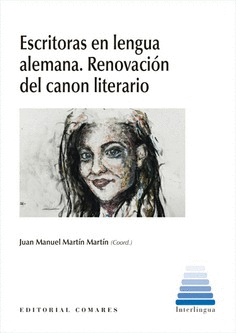 ESCRITORAS EN LENGUA ALEMANA RENOVACION DEL CANON LITERARIO