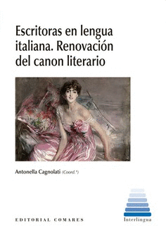 ESCRITORAS EN LENGUA ITALIANA RENOVACION DEL CANON LITERARIO