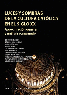 LUCES Y SOMBRAS DE LA CULTURA CATLICA EN EL SIGLO XX