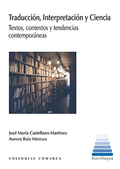 TRADUCCI�N, INTERPRETACI�N Y CIENCIA