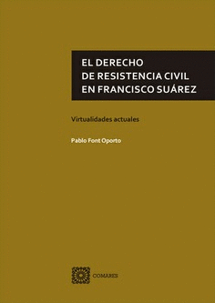 EL DERECHO DE RESISTENCIA CIVIL EN FRANCISCO SUREZ