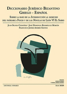 DICCIONARIO JUR�DICO BIZANTINO GRIEGO-ESPA�OL