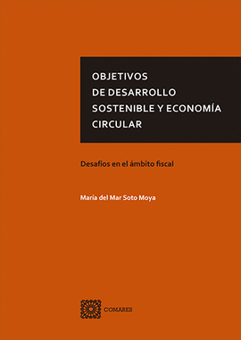 OBJETIVOS DE DESARROLLO SOSTENIBLE Y ECONOMIA CIRCULAR.