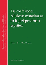 LAS CONFESIONES RELIGIOSAS MINORITARIAS EN LA JURISPRUDENCIA ESPA�OLA