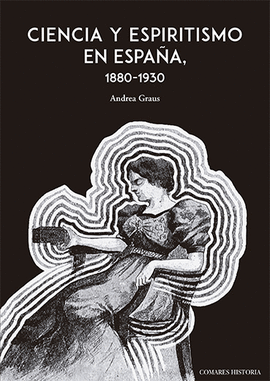 CIENCIA Y ESPIRITISMO EN ESPAA (1880-1930)