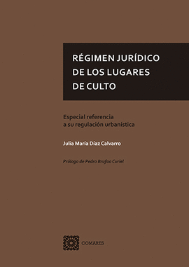 REGIMEN JURIDICO DE LOS LUGARES DE CULTO.
