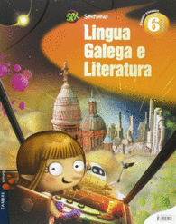 LINGUA GALEGA E LITERATURA 6 PRIMARIA (TRES TRIMESTRES)