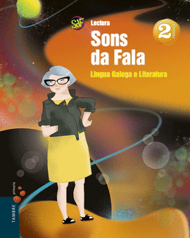 PROXECTO : SONS DA FALA : LINGUA GALEGA E LITERATURA 2. LECTURAS