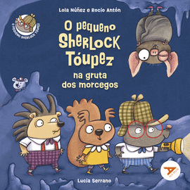 O PEQUENO SHERLOCK TOUPEZ NA GRUTA DOS MORCEGOS