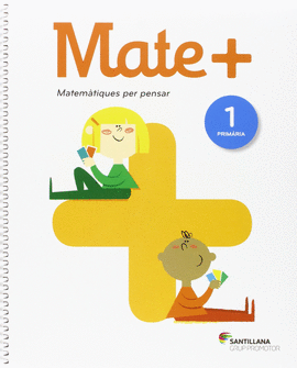 MATEMATIQUES+ MATEMATIQUES PER PENSAR 1 PRIMARIA