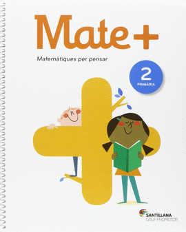 MATE+ 2 PRIMARIA MATEMATIQUES PER PENSAR