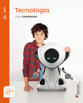 TECNOLOGIA SERIE CONSTRUEIX 4 ESO SABER FER