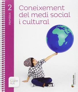 CONEIXEMENT DEL MEDI SOCIAL I CULTURAL 2 PRIMARIA SABER FER