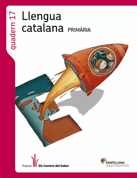 QUADERN 17 LLENGUA 6 PRIMARIA 2 TRIM ELS CAMINS DEL SABER