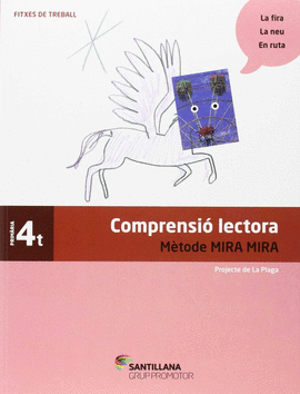 FITXES COMPRENSIO LECTORA METODE MIRA MIRA 4 PRIMARIA