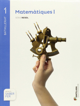 MATEMATIQUES I SERIE RESOL 1 BTX SABER FER