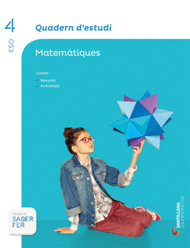 QUADERN D'ESTUDI MATEMATIQUES 4 ESO SABER FER
