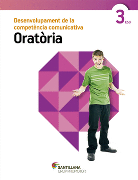 QUADERN DESENVOLUPAMENT DE LA COMPETENCIA COMUNICATIVA ORATORIA 3 ESO