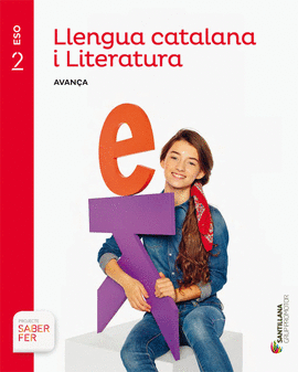 LLENGUA CATALANA I LITERATURA AVAN�A 2 ESO SABER FER