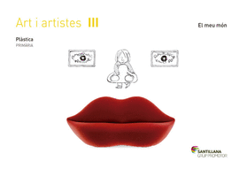QUADERN ART I ARTISTES III EL MEU MON 3 PRIMARIA