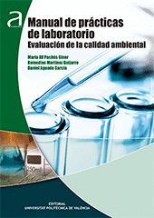 MANUAL DE PR�CTICAS DE LABORATORIO. EVALUACI�N DE LA CALIDAD AMBIENTA